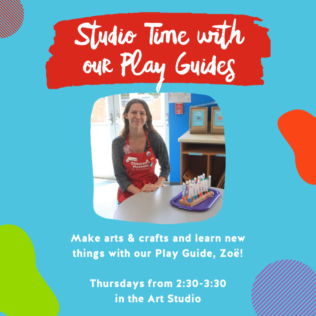 Make arts & crafts and learn new things with our Play Guide, Zoë! Thursdays, 230-330 in the Art Studio (1)
