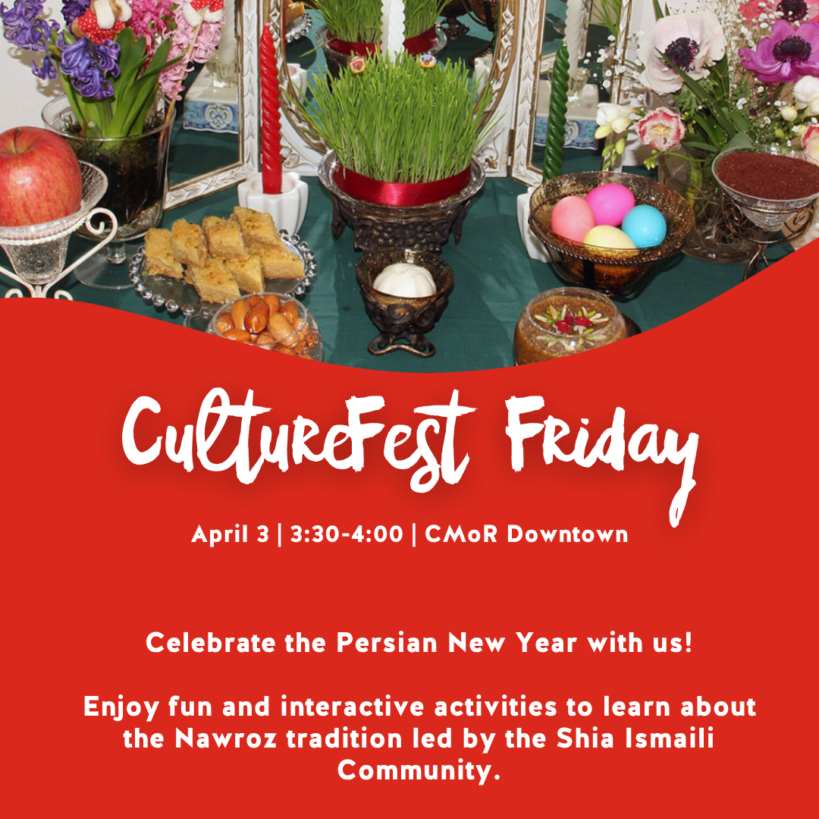 CultureFest Downtown: Persian New Year celebration with traditional food, eggs, flowers. Experience Cultural Encounters!